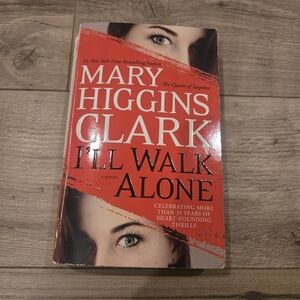 Mary Higgins Clark 'I'll Walk Alone' Novel - An Alivrah & Willy Mystery #8 2011